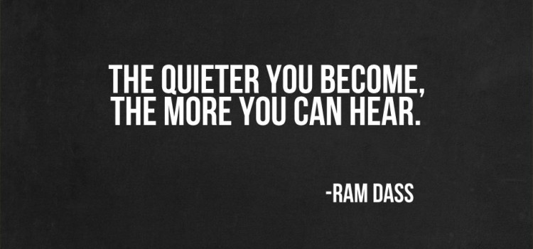 The Quieter You Become