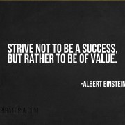 Strive to Be of Value